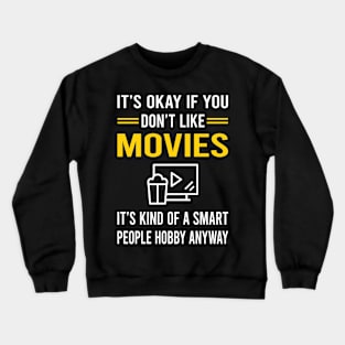 Smart People Hobby Movie Movies Crewneck Sweatshirt